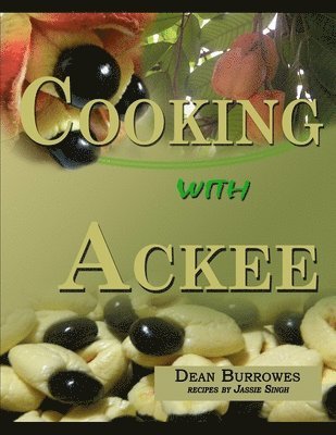 Cooking With Ackee 1