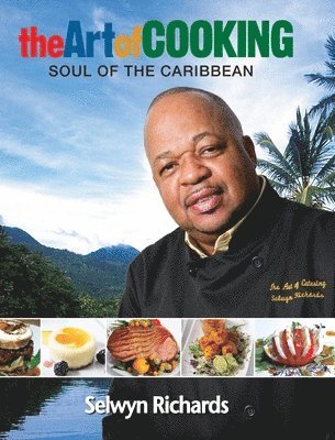 Selwyn Richards - Art of Cooking, Inbunden