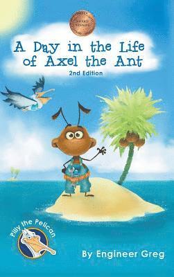 bokomslag Day in the Life of Axel the Ant