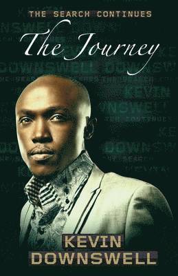 Kevin Downswell - Search Continues ... The Journey, Häftad