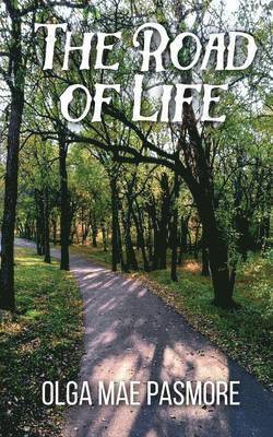 Olga Mae Pasmore - Road of Life, Häftad