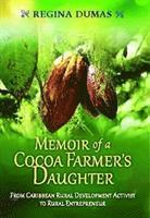 bokomslag Memoir Of A Cocoa Farmers Daughter