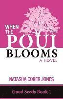 Natasha Coker Jones - When the Poui Blooms, Häftad