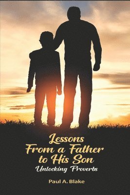 Lessons From a Father to His Son 1