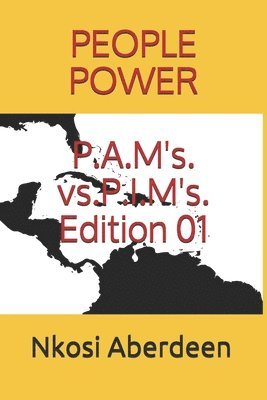 People Power: P.A.M's. vs. P.I.M's. Edition 01 1