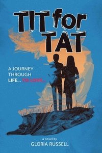 bokomslag Tit-for-Tat: A journey through Life... to Love