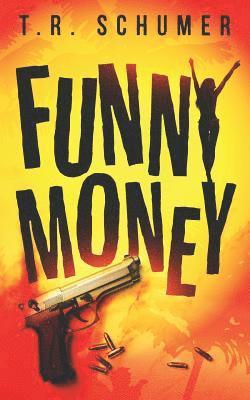 Funny Money 1