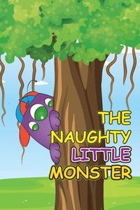 bokomslag The Naughty Little Monster