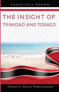 bokomslag The Insight of Trinidad and Tobago