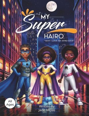 bokomslag My Super Hairo: Why I Love My Afro Hair