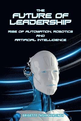 bokomslag The Future of Leadership