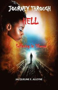 bokomslag Journey Through Hell: Suffering in Silence