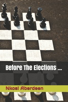 Before The Elections ... 1