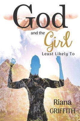 God and the Girl Least Likely To 1