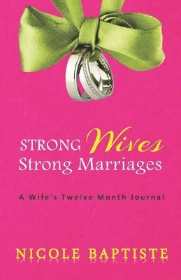 bokomslag Strong Wives Strong Marriages