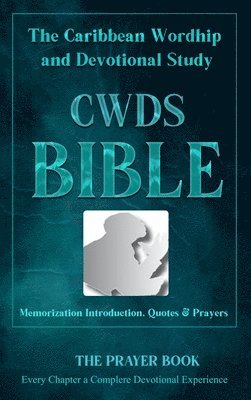 The Caribbean Worship and Devotional Study (CWDS) Bible 1