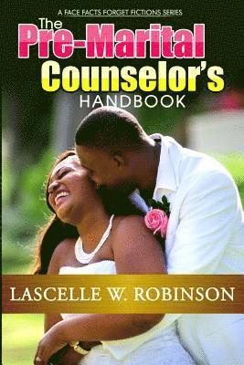 Lascelle W. Robinson - The Pre-Marital Counselor's Handbook, Häftad