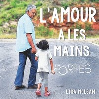 bokomslag L'Amour a les Mains Fortes