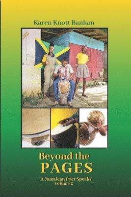 bokomslag Beyond the Pages: A Jamaican Poet Speaks Volume 2