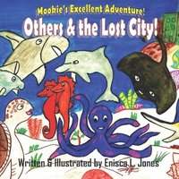 bokomslag Others & the Lost City: Mookie's Excellent Adventure