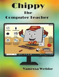 bokomslag Chippy The Computer Teacher