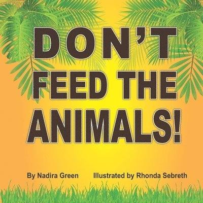 Don't Feed the Animals! 1