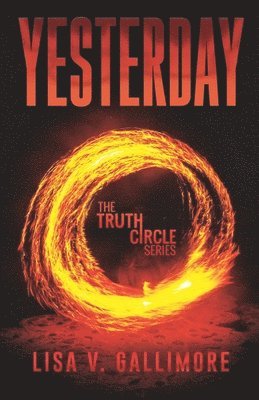 bokomslag Yesterday: the Truth Circle Series