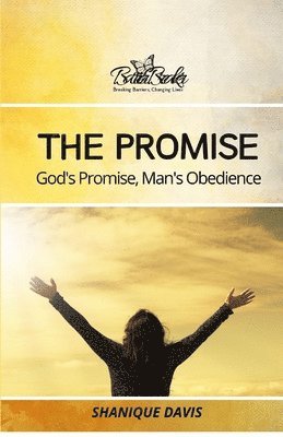 bokomslag The Promise: God's Promise, Man's Obedience