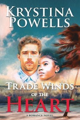 Trade Winds of the Heart 1