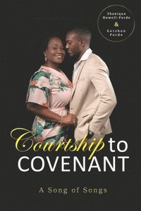 bokomslag Courtship To Covenant