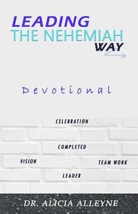 bokomslag Leading the Nehemiah Way Devotional