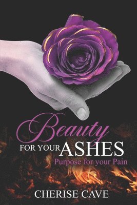 Beauty for Your Ashes 1