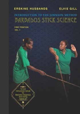 Introduction to The Johnson Method of Barbados Stick Science 1