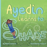 bokomslag Ayedin Learns to Share
