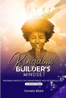 Daniela Blake - Kingdom Builder's Mindset, Häftad