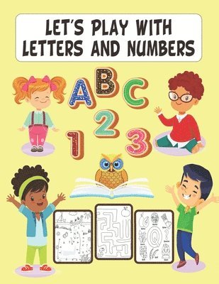 Let's Play with Letters and Numbers 1