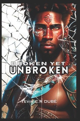 Broken Yet Unbroken 1