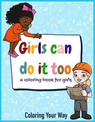 Girls Can Do It Too 1