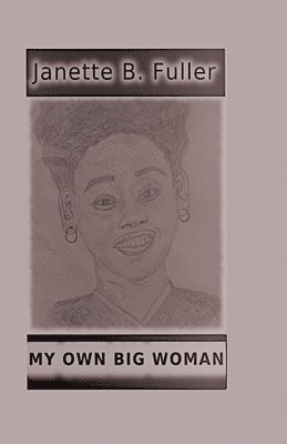 My Own Big Woman 1