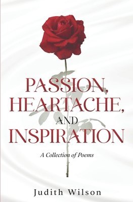 Passion, Heartache, and Inspiration 1