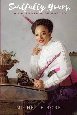 Michelle Borel, Lizanne Dyer - Soulfully Yours, Häftad
