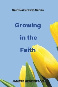 bokomslag Growing in the Faith