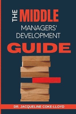 The Middle Managers' Development Guide 1