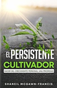 bokomslag El Cultivador Persistente