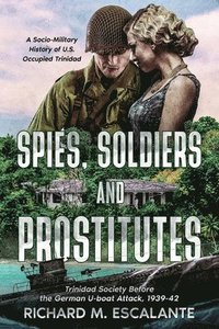 bokomslag Spies, Soldiers, and Prostitutes