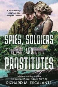 bokomslag Spies, Soldiers, and Prostitutes