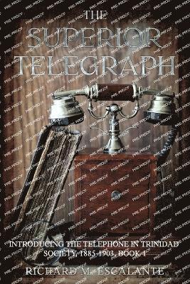 bokomslag The Superior Telegraph