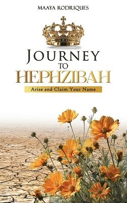 Maaya Rodriques - Journey to Hephzibah, Häftad