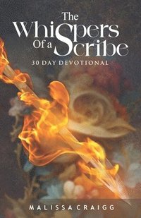 bokomslag The Whispers of a Scribe 30-Day Devotional