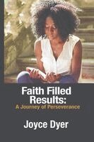 Joyce Dyer - Faith Filled Results, Häftad